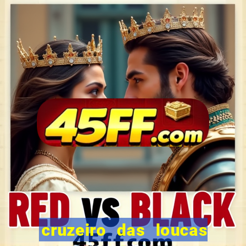cruzeiro das loucas filme completo dublado download